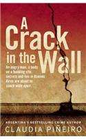 A Crack in the Wall