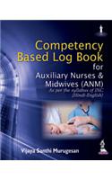 Competency Based Log Book For Auxiliary Nurses & Midwives (Anm)-As Per The Syllabus Of Inc (Hindi-English)