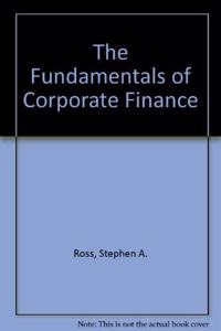 The Fundamentals of Corporate Finance