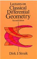 Lectures on Classical Differential Geometry