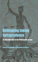 Rethinking Indian Jurisprudence: An Introduction to the Philosophy of Law