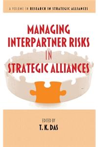 Managing Interpartner Risks in Strategic Alliances