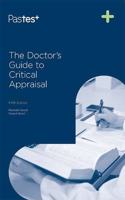 The Doctors Guide to Critical Appraisal 5th Edition