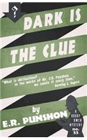 Dark is the Clue
