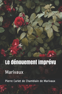 Le dénouement imprévu: Marivaux