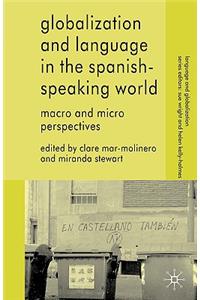 Globalization and Language in the Spanish Speaking World