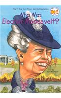 Who Was Eleanor Roosevelt?