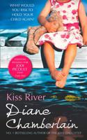 Kiss River: (The Keeper of the Light Trilogy)