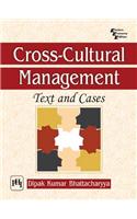 Cross-Cultural Management : Text And Cases