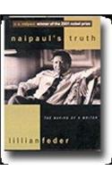 Naipauls Truth - The Making of a Writer