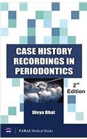 Case History Recording in Periodontics 2nd Edition