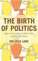 The Birth of Politics