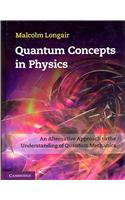 Quantum Concepts in Physics