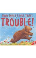 Where There's a Bear, There's Trouble!