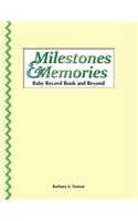 Milestones & Memories