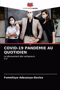 Covid-19 Pandémie Au Quotidien