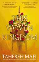 This Woven Kingdom: the brand new fantasy romance series from the author of TikTok Made Me Buy It sensation, Shatter Me