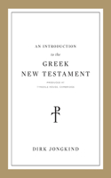 An Introduction to the Greek New Testament, Produced at Tyndale House, Cambridge