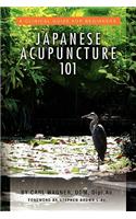 Japanese Acupuncture 101