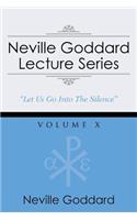 Neville Goddard Lecture Series, Volume X