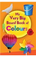 My Very Big Board Book of Colour