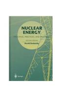 Nuclear Energy: Principles, Practices, and Prospects, 2e
