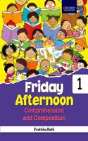 Friday Afternoon Comprehension and Composition Class 1 Paperback â€“ 1 January 2018
