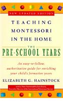 Teaching Montessori in the Home: Pre-School Years