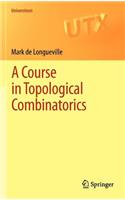 Course in Topological Combinatorics