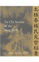 Tai Chi Secrets of the Yang Style