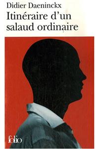 Itineraire D'un Salaud Ordinaire