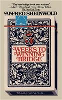 5 Weeks to Winning Bridge