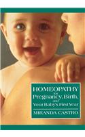 Homeopathy for Pregnancy, Birth, and Your Baby's First Year