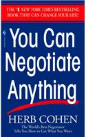 You Can Negotiate Anything: The World's Best Negotiator Tells You How To Get What You Want