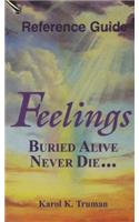 Feelings Buried Alive Never Die... Reference Guide