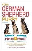 Your German Shepherd Puppy Month by Month, 2nd Edition