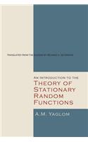 Introduction to the Theory of Stationary Random Functions