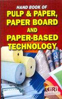 Hand Book of Pulp & Paper, Paper Board and Paper Based Tech.