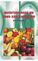 Question Bank on Food and Nutrition