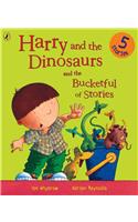 Harry and the Dinosaurs and the Bucketful of Stories