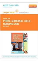 Maternal Child Nursing Care - Elsevier eBook on Vitalsource (Retail Access Card)