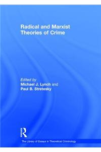Radical and Marxist Theories of Crime