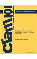 Studyguide for Intermediate Accounting Volume 1 by Kieso, Donald E.