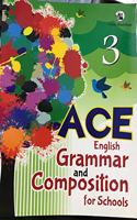 ACE ENGLISH GRAMMAR AND COMPOSITION FOR SCHOOL CLASS 3