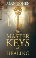 Master Keys of Healing