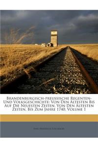 Brandenburgisch-Preussische Regenten- Und Volksgeschichte