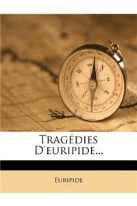 Tragédies D'euripide...