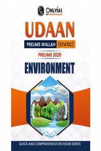 PW UDAAN (Prelims Wallah Static) Environment For 2025 Exams | Quick and Comprehensive Revision Series | Comprehensive and Syllabus-Aligned Content