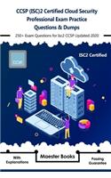 CCSP (ISC)2 Certified Cloud Security Professional Exam Practice Questions & Dumps