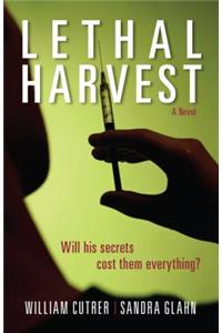 Lethal Harvest – A Novel